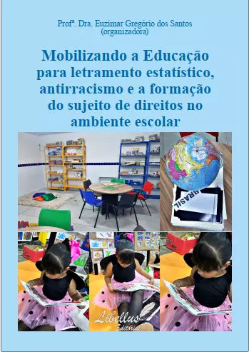 Mobilizando a Educação para: Letramento Estatístico, Antirracismo e a Formação do Sujeito de Direitos no Ambiente Escolar